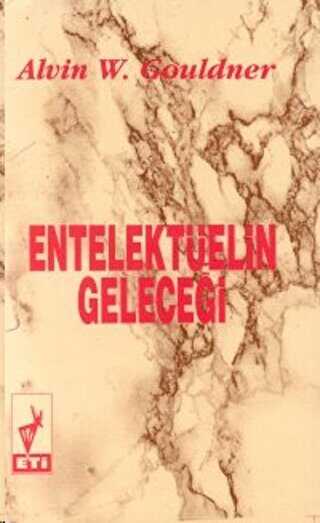 Entelektüelin Geleceği - Eti Kitapları