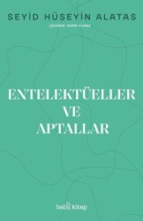Entelektüeller ve Aptallar - Babil Kitap