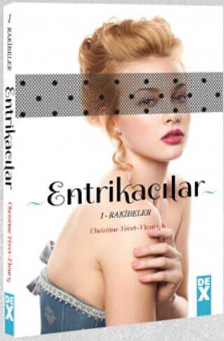 Entrikacılar 1: Rakibeler - Dex Yayınevi