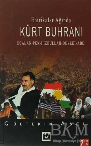 Entrikalar Ağında Kürt Buhranı - Metropol Yayıncılık