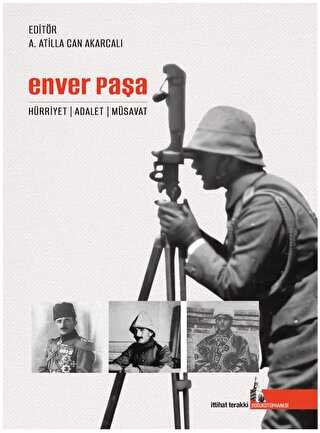 Enver Paşa - Hürriyet Adalet Müsavat - Doğu Kütüphanesi