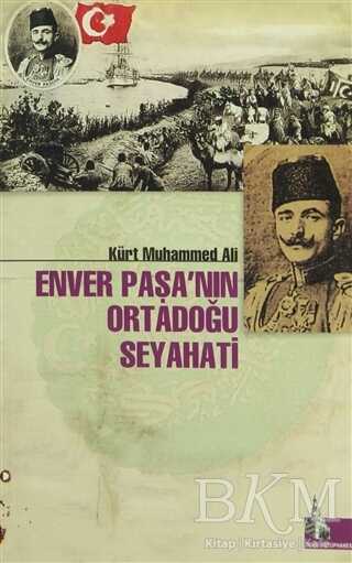 Enver Paşa’nın Ortadoğu Seyahati - Doğu Kütüphanesi