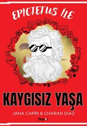 Epictetus ile Kaygısız Yaşa - Flipper Yayıncılık