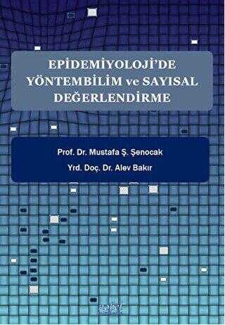 Epidemiyoloji’de Yöntembilim ve Sayısal Değerlendirme - Nobel Tıp Kitabevi