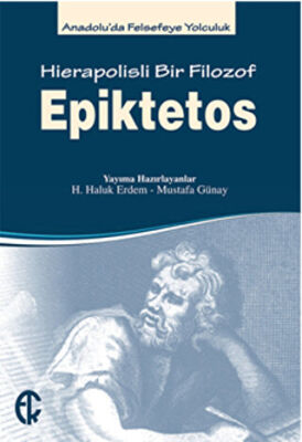 Epiktetos - Hierapolisli Bir Filozof kapağı