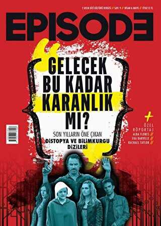 Episode 2 Aylık Dizi Kültürü Dergisi Sayı: 9 Nisan-Mayıs 2018