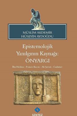 Epistemolojik Yanılgının Kaynağı: Önyargı kapağı