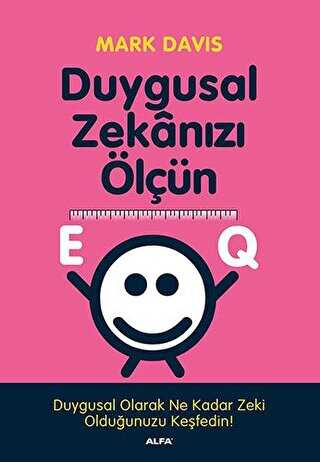 EQ Duygusal Zekanızı Ölçün - Alfa Yayınları