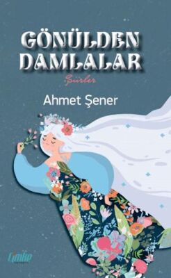 Gönülden Damlalar - 1