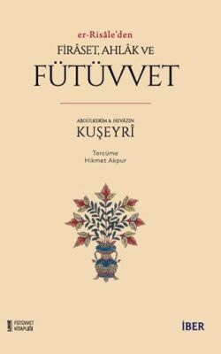 Er-Risale`den Firaset, Ahlak ve Fütüvvet - 1