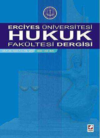 Erciyes Üniversitesi Hukuk Fakültesi Dergisi Cilt:7 Sayı:1-2