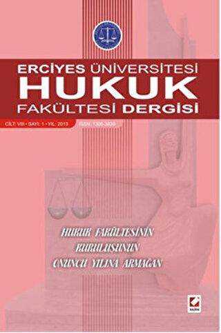 Erciyes Üniversitesi Hukuk Fakültesi Dergisi Cilt:8 Sayı:1