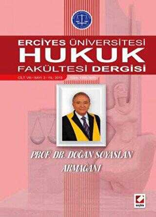 Erciyes Üniversitesi Hukuk Fakültesi Dergisi Cilt:8 Sayı:2
