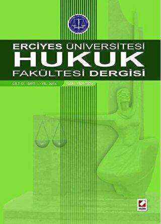 Erciyes Üniversitesi Hukuk Fakültesi Dergisi Cilt:9 Sayı:1 - 1