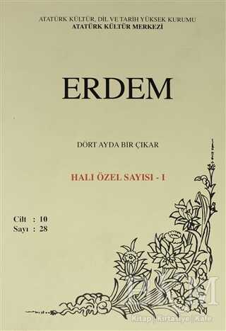 Erdem Atatürk Kültür Merkezi Dergisi sayı : 28 Ekim 1999 Halı Özel Sayısı - 1 Cilt 10 