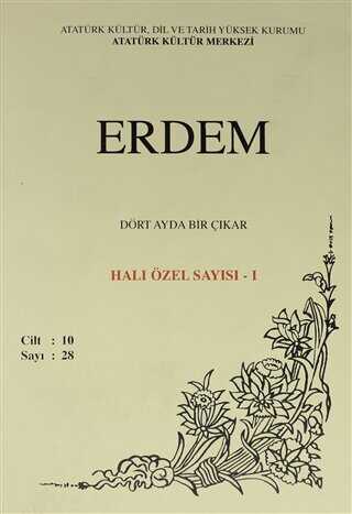 Erdem Atatürk Kültür Merkezi Dergisi sayı: 28 Ekim 1999 Halı Özel Sayısı - 1 Cilt 10 