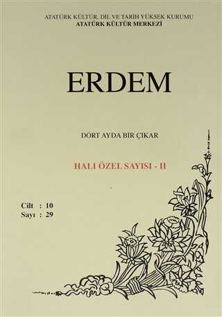 Erdem Atatürk Kültür Merkezi Dergisi sayı: 29 Ekim 1999 Halı Özel Sayısı - 2 Cilt 10 