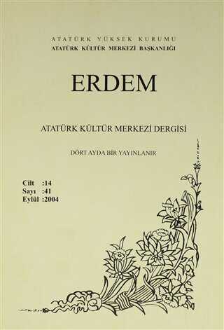 Erdem Atatürk Kültür Merkezi Dergisi Sayı: 41 Eylül 2004 Cilt 14 