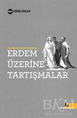 Erdem Üzerine Tartışmalar - Doğu Kütüphanesi