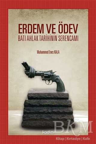 Erdem ve Ödev - Kadim Yayınları