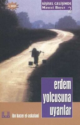 Erdem Yolcusuna Uyarılar - 1