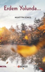 Erdem Yolunda - Bengü Yayınları