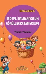 Erdemli Davranıyorum Gönüller Kazanıyorum - Zet Yayınları