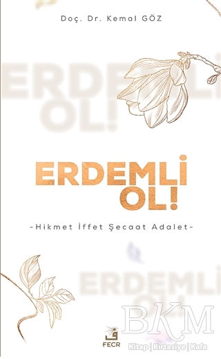 Erdemli Ol! - Fecr Yayınları