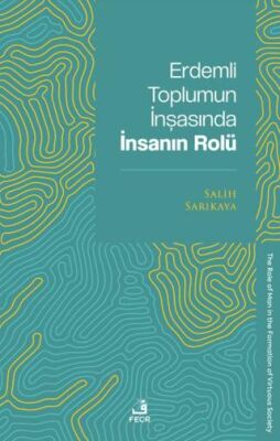 Erdemli Toplumun İnşasında İnsanın Rolü - 1