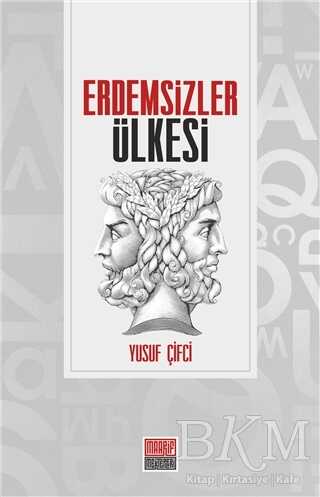 Erdemsizler Ülkesi - Maarif Mektepleri