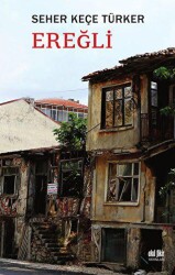 Ereğli - Akıl Fikir Yayınları