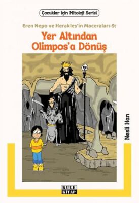 Eren Nepo ve Herakles’in Maceraları 9: Yer Altından Olimpos’a Dönüş - 1