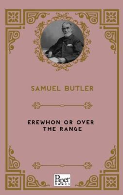 Erewhon or Over the Range - 1