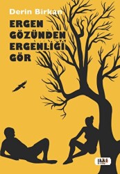 Ergen Gözünden Ergenliği Gör - Tilki Kitap