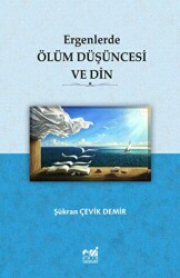 Ergenlerde Ölüm Düşüncesi ve Din - Emin Yayınları