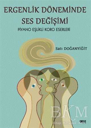 Ergenlik Döneminde Ses Değişimi - Gece Kitaplığı