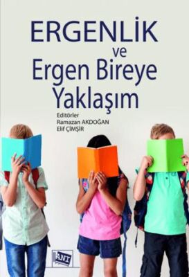 Ergenlik ve Ergen Bireye Yaklaşım - 1