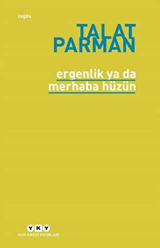 Ergenlik Ya Da Merhaba Hüzün - Yapı Kredi Yayınları