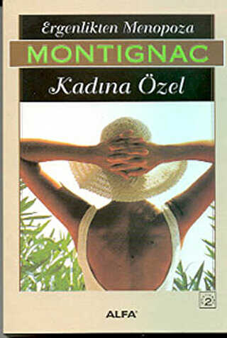 Ergenlikten Menopoza Kadına Özel - Alfa Yayınları