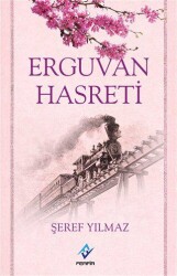 Erguvan Hasreti - Ferfir Yayıncılık