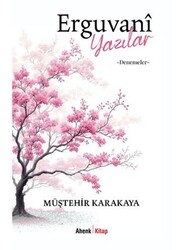 Erguvani Yazılar - Denemeler - Ahenk Kitap