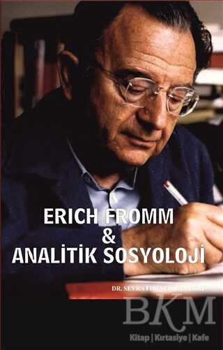 Erich Fromm - Analitik Sosyoloji