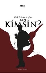 Erik Erikson’a Göre Sen Kimsin? - Gece Kitaplığı