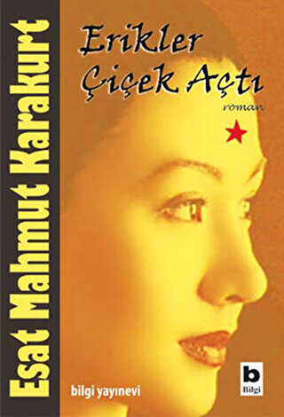 Erikler Çiçek Açtı - Bilgi Yayınevi