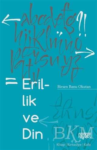 ERİLLİK VE DİN - Rağbet Yayınları