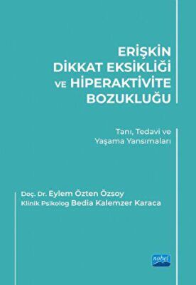 Erişkin Dikkat Eksikliği ve Hiperaktivite Bozukluğu - 1