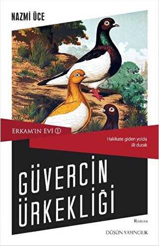 Erkam’ın Evi 1 - Güvercin Ürkekliği - Düşün Yayıncılık
