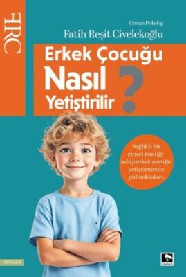 Erkek Çocuğu Nasıl Yetiştirilir? - 1