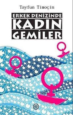 Erkek Denizinde Kadın Gemiler kapağı