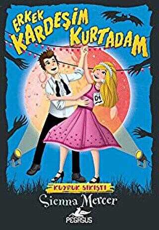 Erkek Kardeşim Kurtadam 4: Kuyruk Sıkıştı - Pegasus Çocuk Yayınları